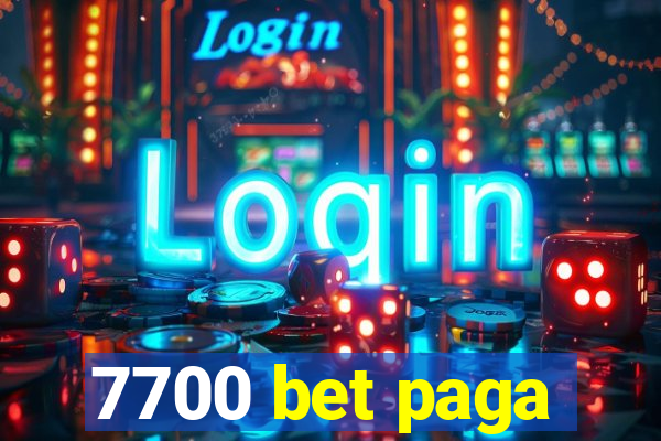 7700 bet paga